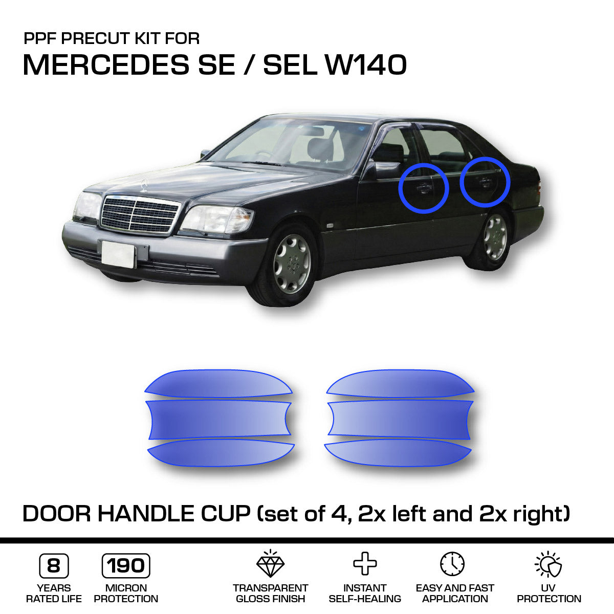 Mercedes-Benz W140 SE Sel Door Handle Cup – PPF Paint Protection Film Precut – 3m Pro