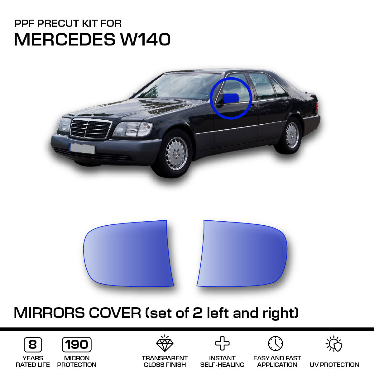 Mercedes-Benz W140 Mirrors PPF Paint Protection Film Precut Set of 2 Left or Right