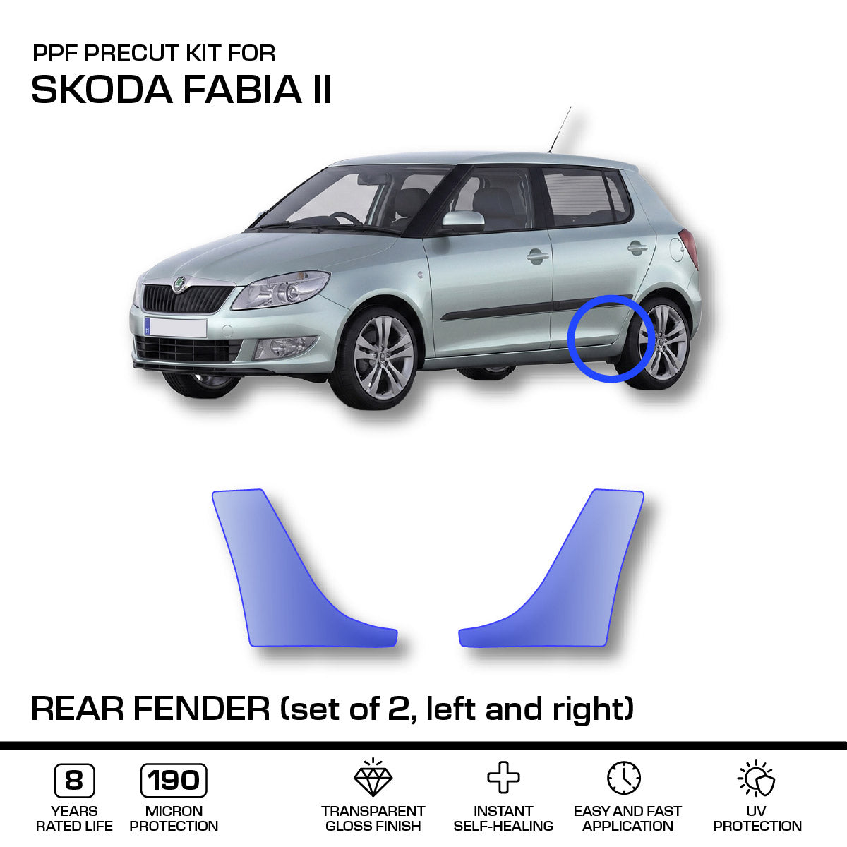 Skoda Fabia II Rear Fender PPF Protective Film – Set of 2 Left and Right